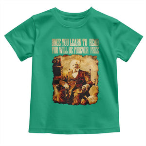Frederick Douglass Quote Toddler T Shirt Once You Learn to Read TS14 Irish Green Print Your Wear