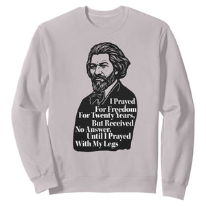 Frederick Douglass Inspirational Quote Sweatshirt Black History Month TS14 Ice Gray Print Your Wear