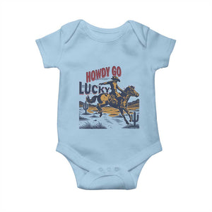 Howdy Go Lucky Baby Onesie Funny Cowboy St Patrick's Day TS14 Light Blue Print Your Wear