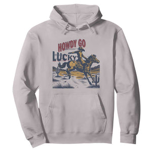 Howdy Go Lucky Hoodie Funny Cowboy St Patrick's Day TS14 Ice Gray Print Your Wear