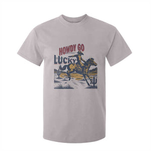 Howdy Go Lucky T Shirt For Kid Funny Cowboy St Patrick's Day TS14 Ice Gray Print Your Wear