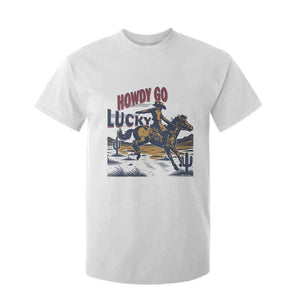 Howdy Go Lucky T Shirt For Kid Funny Cowboy St Patrick's Day TS14 White Print Your Wear