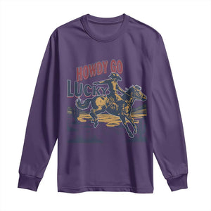 Howdy Go Lucky Long Sleeve Shirt Funny Cowboy St Patrick's Day TS14 Purple Print Your Wear