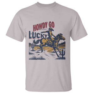 Howdy Go Lucky T Shirt Funny Cowboy St Patrick's Day TS14 Ice Gray Print Your Wear