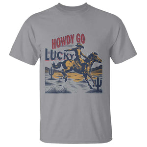Howdy Go Lucky T Shirt Funny Cowboy St Patrick's Day TS14 Sport Gray Print Your Wear