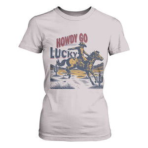 Howdy Go Lucky T Shirt For Women Funny Cowboy St Patrick's Day TS14 Ice Gray Print Your Wear