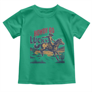Howdy Go Lucky Toddler T Shirt Funny Cowboy St Patrick's Day TS14 Irish Green Print Your Wear