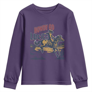 Howdy Go Lucky Youth Sweatshirt Funny Cowboy St Patrick's Day TS14 Purple Print Your Wear
