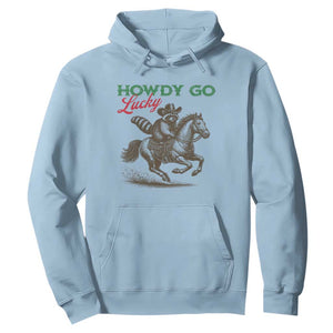 Howdy Go Lucky Hoodie Cowboy Raccoon St Patrick's Day TS14 Light Blue Print Your Wear