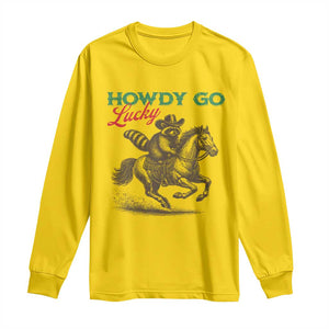 Howdy Go Lucky Long Sleeve Shirt Cowboy Raccoon St Patrick's Day TS14 Daisy Print Your Wear