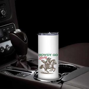 Howdy Go Lucky Skinny Tumbler Cowboy Raccoon St Patrick's Day TS14 Print Your Wear