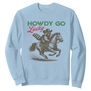 Howdy Go Lucky Sweatshirt Cowboy Raccoon St Patrick's Day TS14 Light Blue Print Your Wear