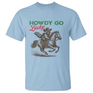 Howdy Go Lucky T Shirt Cowboy Raccoon St Patrick's Day TS14 Light Blue Print Your Wear