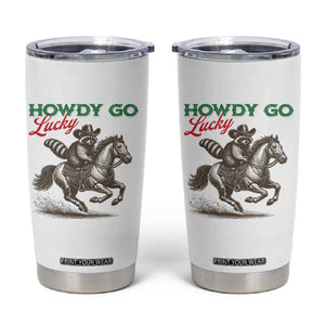 Howdy Go Lucky Tumbler Cup Cowboy Raccoon St Patrick's Day TS14 White Print Your Wear