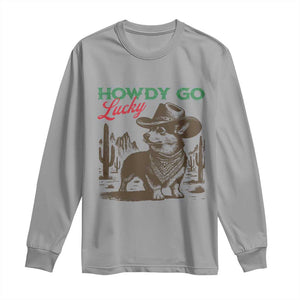 Howdy Go Lucky Long Sleeve Shirt Funny Corgi St Patrick's Day TS14 Sport Gray Print Your Wear