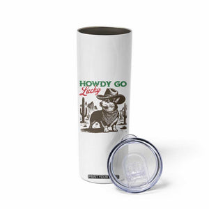 Howdy Go Lucky Skinny Tumbler Funny Corgi St Patrick's Day TS14 Print Your Wear