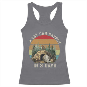 A Lot Can Happen in 3 Days Racerback Tank Top Christian Easter TS14 Charcoal Print Your Wear