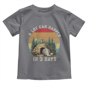 A Lot Can Happen in 3 Days Toddler T Shirt Christian Easter TS14 Charcoal Print Your Wear