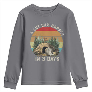 A Lot Can Happen in 3 Days Youth Sweatshirt Christian Easter TS14 Charcoal Print Your Wear