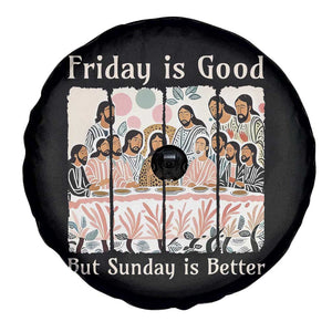 Friday is Good Sunday is Better Spare Tire Cover Christian Jesus Easter TS14 Print Your Wear