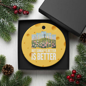 Friday is Good Sunday is Better Ceramic Ornament Christian Easter TS14 1pc Yellow Cheese Print Your Wear