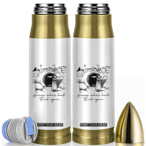 Guess Who's Back Back Again Bullet Tumbler Funny Easter Jesus Christian TS14 White Print Your Wear