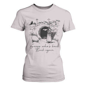 Guess Who's Back Back Again T Shirt For Women Funny Easter Jesus Christian TS14 Ice Gray Print Your Wear