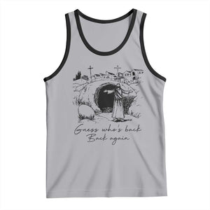 Guess Who's Back Back Again Tank Top Funny Easter Jesus Christian TS14 Athletic Heather Black Print Your Wear