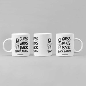 Funny Easter Jesus Coffee Mug Guess Who's Back Back Again TS14 Print Your Wear