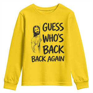 Funny Easter Jesus Youth Sweatshirt Guess Who's Back Back Again TS14 Daisy Print Your Wear
