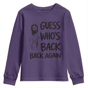 Funny Easter Jesus Youth Sweatshirt Guess Who's Back Back Again TS14 Purple Print Your Wear