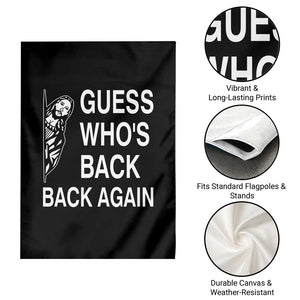 Guess Who's Back Back Again Garden Flag Funny Easter Jesus Meme TS14 Print Your Wear