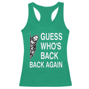 Guess Who's Back Back Again Racerback Tank Top Funny Easter Jesus Meme TS14 Irish Green Print Your Wear