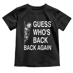 Guess Who's Back Back Again Toddler T Shirt Funny Easter Jesus Meme TS14 Black Print Your Wear