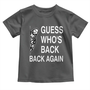 Guess Who's Back Back Again Toddler T Shirt Funny Easter Jesus Meme TS14 Dark Heather Print Your Wear