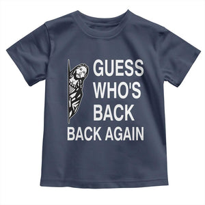 Guess Who's Back Back Again Toddler T Shirt Funny Easter Jesus Meme TS14 Navy Print Your Wear