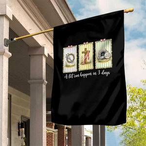 A Lot Can Happen in 3 Days Garden Flag Christian Jesus Easter TS14 Print Your Wear