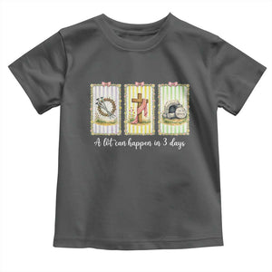 A Lot Can Happen in 3 Days Toddler T Shirt Christian Jesus Easter TS14 Dark Heather Print Your Wear