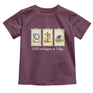 A Lot Can Happen in 3 Days Toddler T Shirt Christian Jesus Easter TS14 Maroon Print Your Wear