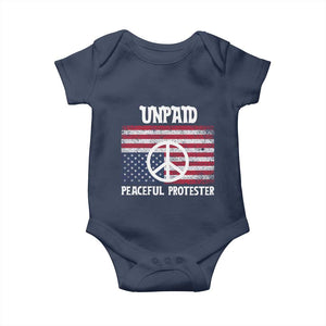 Unpaid Peaceful Protester Baby Onesie Peace Sign Anti War Patriotic US Flag TS14 Navy Print Your Wear