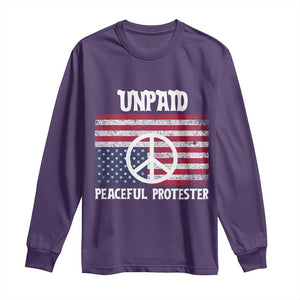 Unpaid Peaceful Protester Long Sleeve Shirt Peace Sign Anti War Patriotic US Flag TS14 Purple Print Your Wear