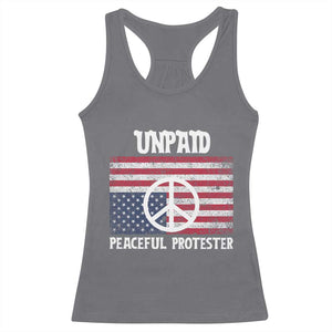 Unpaid Peaceful Protester Racerback Tank Top Peace Sign Anti War Patriotic US Flag TS14 Charcoal Print Your Wear