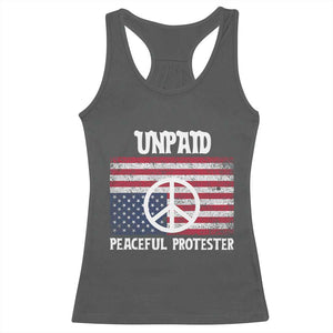 Unpaid Peaceful Protester Racerback Tank Top Peace Sign Anti War Patriotic US Flag TS14 Dark Heather Print Your Wear