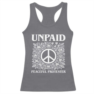 Unpaid Peaceful Protester Racerback Tank Top Political Demonstration TS14 Charcoal Print Your Wear