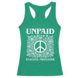 Unpaid Peaceful Protester Racerback Tank Top Political Demonstration TS14 Irish Green Print Your Wear