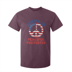 Unpaid Peaceful Protester T Shirt For Kid Peace Sign Patriotic US Flag Political Protest TS14 Maroon Print Your Wear
