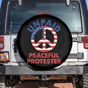 Unpaid Peaceful Protester Spare Tire Cover Peace Sign Patriotic US Flag Political Protest TS14 No hole Black Print Your Wear