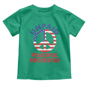Unpaid Peaceful Protester Toddler T Shirt Peace Sign Patriotic US Flag Political Protest TS14 Irish Green Print Your Wear