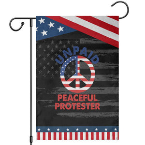 Unpaid Peaceful Protester Garden Flag Peace Sign Patriotic US Flag Political Protest TS14 Distressed Black Blue Print Your Wear
