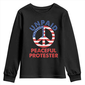 Unpaid Peaceful Protester Youth Sweatshirt Peace Sign Patriotic US Flag Political Protest TS14 Black Print Your Wear